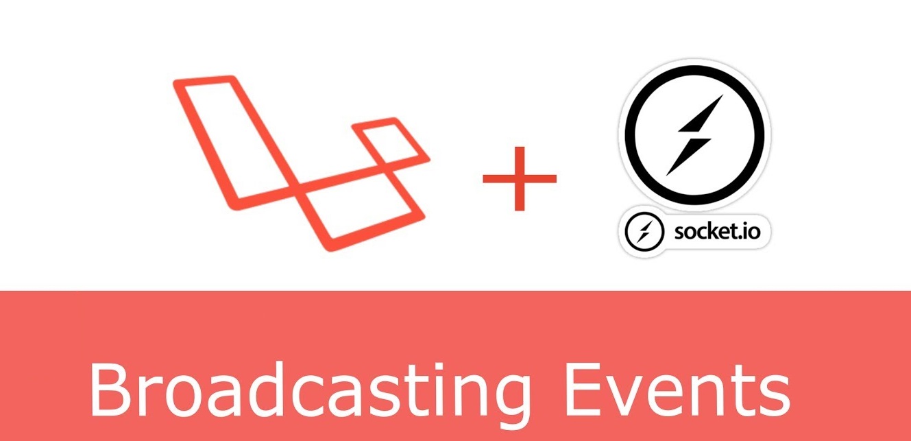 Broadcasting trong Laravel