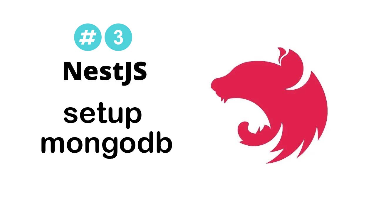 NestJS API 03. Cài đặt MongoDB và khởi tạo Model